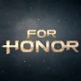 【E3 2015】ユービーアイから新作ファンタジー『For Honor』を発表―大規模な戦闘描くトレイラーも