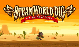 『SteamWorld Dig』