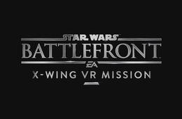 PSVRに対応した『スターウォーズ』最新作！『Star Wars: Battlefront X-WING VR MISSION』正式発表