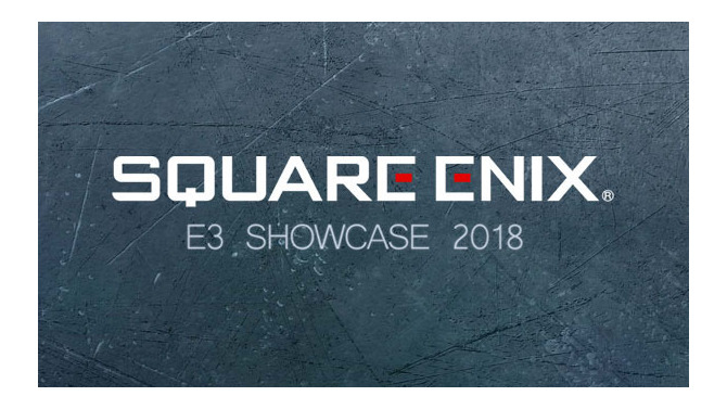 「SQUARE ENIX E3 SHOWCASE 2018」発表内容ひとまとめ【E3 2018】