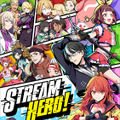 元『アイマス』総合Dの石原章弘氏による新作『STREAM HERO!』発表！人気ヒーローを目指すスマホ向けアプリ