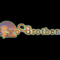 『Two Brothers』