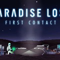 『Paradise Lost: First Contact』
