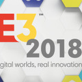 数々の発表を振り返る！「E3 2018」各社プレスカンファレンスひとまとめのひとまとめ