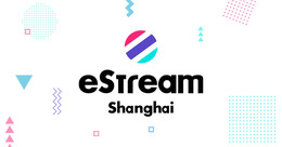 eStream Shanghai