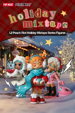 POP MART新作！リルピーチのホリデーミックステープシリーズがAliExpressで登場。音楽×冬デザインが可愛すぎる限定フィギュア【数量限定】