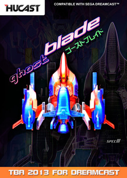 ドリームキャスト向け新作シューティング『The Ghost Blade』年内発売予定