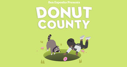 穴があらゆる物を飲み込んでいく物理パズル『DONUT COUNTY』配信開始!