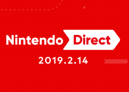 「Nintendo Direct 2019.2.14」が放送決定！―『ファイアーエムブレム 風花雪月』を中心にスイッチ新作情報を発信