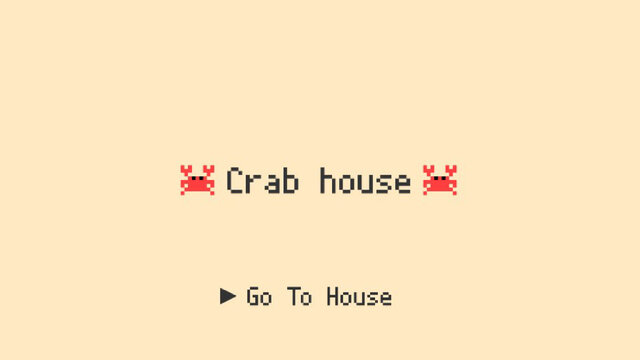 Clubhouseならぬ“Crabhouse”が爆誕！ドットライクなカニたちのシュールなセリフに癒される…