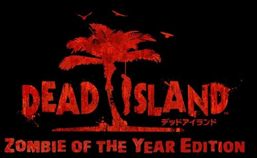 スパイク・チュンソフト、DLCを全て収録した『Dead Island:Zombie of the Year Edition』発売