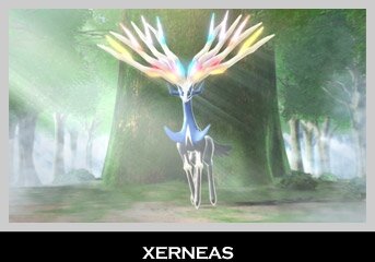 ｢Xerneas｣(『ポケットモンスター X』に登場)