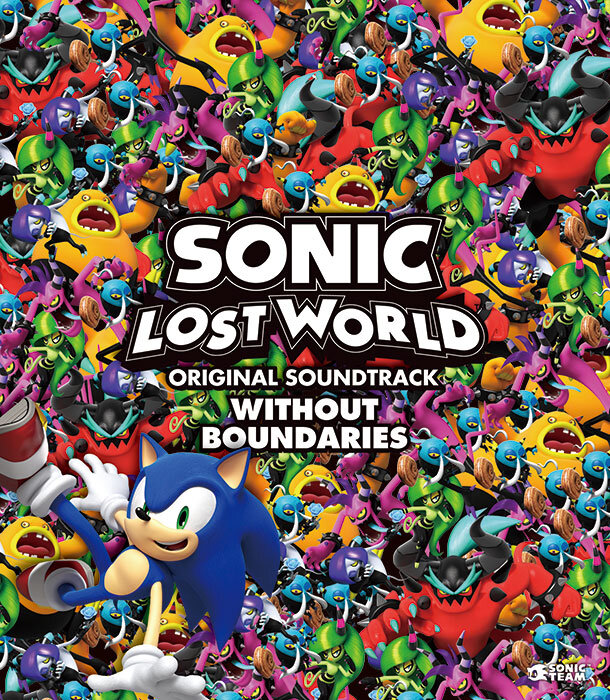 SONIC LOST WORLD ORIGINAL SOUNDTRACK　WITHOUT BOUNDARIES