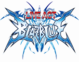 LIVE ACT「 BLAZBLUE」～CONTINUUM SHIFT～