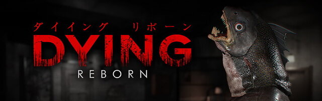 ホラーADV『DYING: Reborn』がPS4/PS VR/PS Vita向けに国内発売決定！