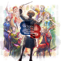 OCTOPATH TRAVELER Arrangements Break & Boost Vol.3』が2026年3月11